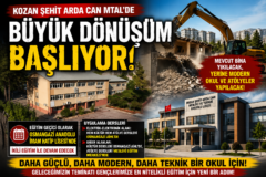 Kozan Şehit Arda Can MTAL’de Büyük Dönüşüm: Mevcut Bina Yıkılarak Yeniden Yapılacak