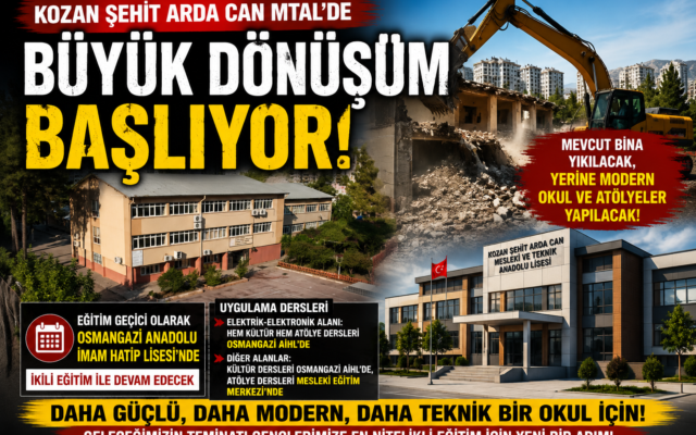 Kozan Şehit Arda Can MTAL’de Büyük Dönüşüm: Mevcut Bina Yıkılarak Yeniden Yapılacak